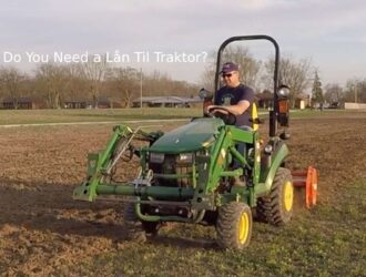 Do You Need a Lån Til Traktor?